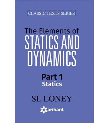 S L Loney The Elements Of Statics and Dynamics Part-I JEE Main - SchoolChamp.net
